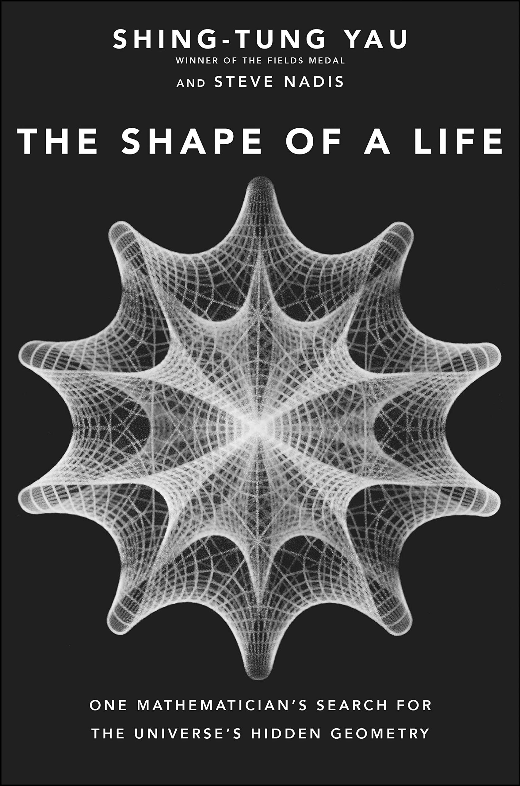 Book cover of The Shape of a Life by Shing-Tung Yau