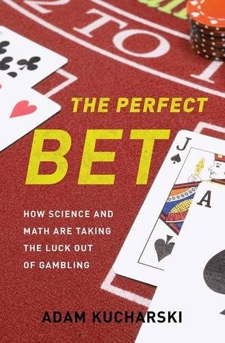 book cover of Adam Kucharski's, The Perfect Bet