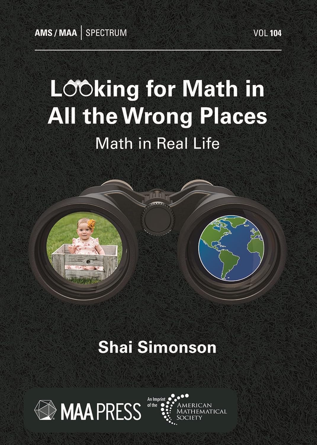 book cover of Shai Simonson's Looking for Math in All the Wrong Places