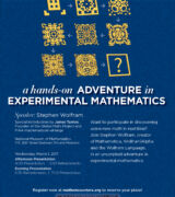 2017 March 1 — “Real-Time Math Discovery: A Hands-On Adventure in Experimental Mathematics” with Stephen Wolfram