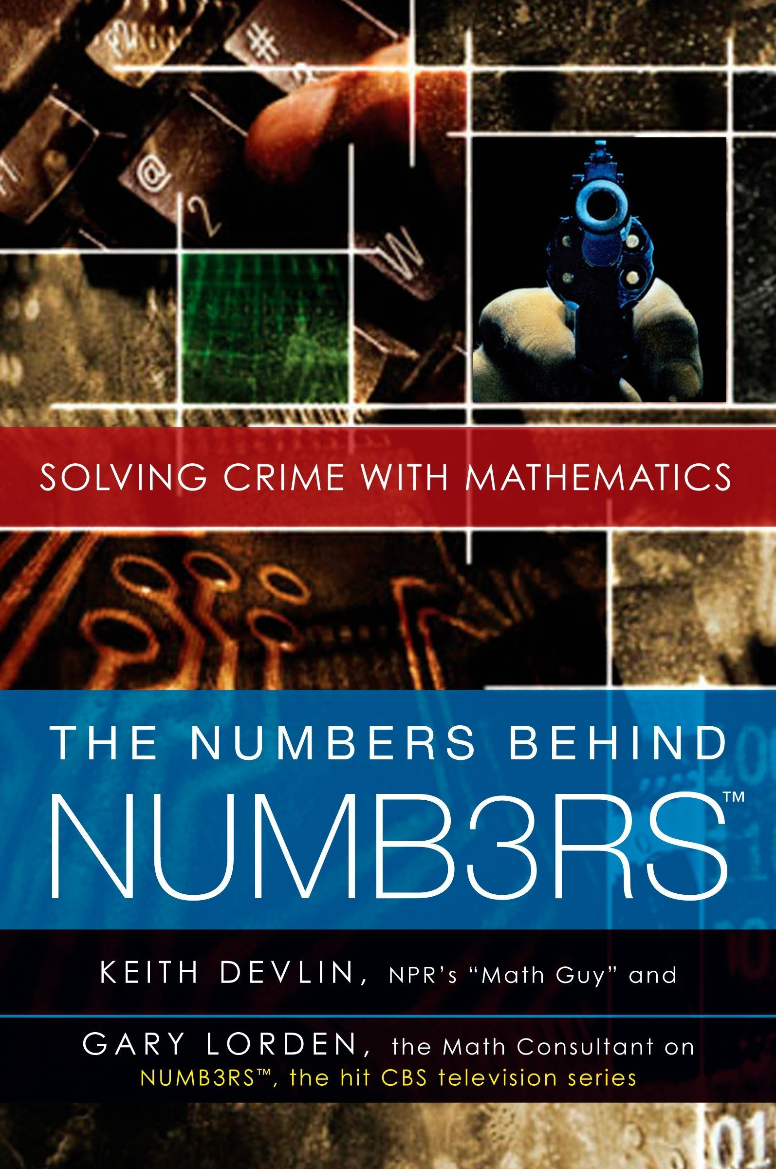 Book cover of The Numbers Behind NUMB3RS by Keith J. Devlin and Gary Lorden